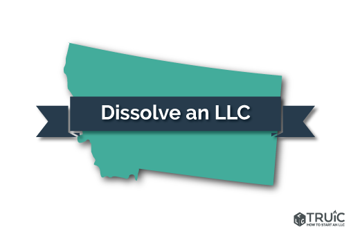 How to Dissolve an LLC in Montana Image